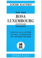 Couverture du livre « Mon amie Rosa Luxembourg » de Alain Guillerm et Louise Kautsky aux éditions Spartacus