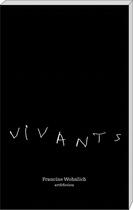 Couverture du livre « Vivants » de Francine Wohnlich aux éditions Art Et Fiction