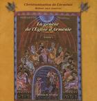 Couverture du livre « Christianisation de l'Arménie ; retour aux sources t.1 ; la génèse de l'église d'Arménie » de Maxime K. Yevadian aux éditions Sources D'armenie