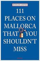 Couverture du livre « 111 places in mallorca that you shouldn't miss » de  aux éditions Antique Collector's Club