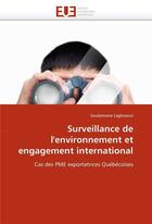 Couverture du livre « Surveillance de l'environnement et engagement international » de Laghzaoui-S aux éditions Editions Universitaires Europeennes