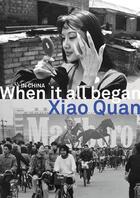 Couverture du livre « Xiao quan in china when it all began » de  aux éditions Rizzoli