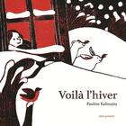 Couverture du livre « Voilà l'hiver » de Pauline Kalioujny aux éditions Seuil Jeunesse