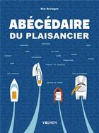 Couverture du livre « Abécédaire du plaisancier » de Eric Bretagne aux éditions Vagnon