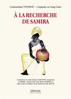 Couverture du livre « À la recherche de Samira » de Louis-Alain Yvonnou aux éditions Verone