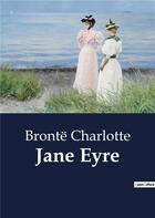 Couverture du livre « Jane Eyre » de Brontë Charlotte aux éditions Culturea