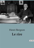 Couverture du livre « Le rire » de Henri Bergson aux éditions Shs Editions