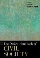 Couverture du livre « The Oxford Handbook of Civil Society » de Michael Edwards aux éditions Oxford University Press Usa
