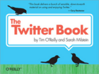 Couverture du livre « The Twitter book » de Tim O'Reilly aux éditions O'reilly Media
