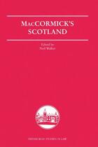 Couverture du livre « MacCormick's Scotland » de Neil Walker aux éditions Edinburgh University Press