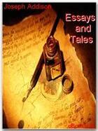 Couverture du livre « Essays and Tales » de Joseph Addison aux éditions Ebookslib