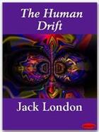 Couverture du livre « The Human Drift » de Jack London aux éditions Ebookslib