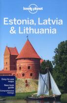 Couverture du livre « Estonia ; Latvia & Lithuania (6e édition) » de  aux éditions Lonely Planet France