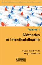 Couverture du livre « Méthodes et interdisciplinarité » de Roger Waldeck aux éditions Iste