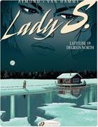 Couverture du livre « Lady S. t.2 ; latitude 59 degrees north » de Jean Van Hamme et Philippe Aymond aux éditions Cinebook