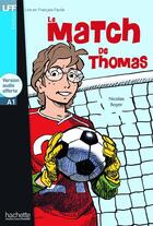 Couverture du livre « Le match de Thomas ; A1 » de Nicolas Boyer aux éditions Hachette Fle