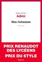 Couverture du livre « Nos richesses » de Kaouther Adimi aux éditions Seuil