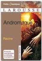 Couverture du livre « Andromaque » de Jean Racine aux éditions Larousse