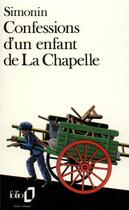 Couverture du livre « Confessions d'un enfant de La Chapelle » de Albert Simonin aux éditions Folio