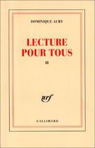 Couverture du livre « Lecture pour tous t.2 » de Dominique Aury aux éditions Gallimard