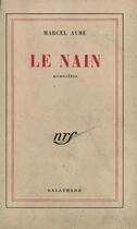 Couverture du livre « Le Nain » de Marcel Aymé aux éditions Gallimard