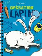 Couverture du livre « Opération lapin » de Katie Davies aux éditions Pere Castor