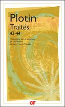 Couverture du livre « Traités 42-44 » de Plotin aux éditions Flammarion
