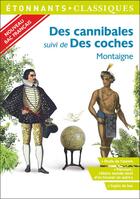 Couverture du livre « Des cannibales ; des coches » de Michel De Montaigne aux éditions Flammarion