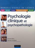 Couverture du livre « Psychologie clinique et psychopathologie » de Damien Fouques et Antoine Bioy aux éditions Dunod