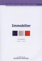 Couverture du livre « Immobilier ; IDCC 1527 étendue (23 e édition) » de  aux éditions Direction Des Journaux Officiels