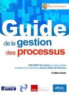 Couverture du livre « Guide de la gestion des processus (3e édition) » de  aux éditions Afnor