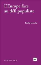 Couverture du livre « L'europe face au defi populiste » de Leconte Cecile aux éditions Puf