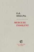 Couverture du livre « Mercure insolent » de Frederic-Jacques Ossang aux éditions Armand Colin