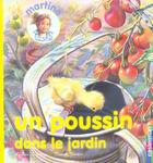 Couverture du livre « Poussin dans le jardin 2 (un) - martine raconte » de Delahaye/Marlier Gil aux éditions Casterman