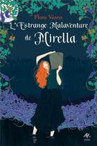 Couverture du livre « L'estrange malaventure de Mirella » de Flore Vesco aux éditions Ecole Des Loisirs