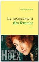 Couverture du livre « Le ravissement des femmes » de Corinne Hoex aux éditions Grasset