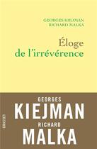 Couverture du livre « Éloge de l'irrévérence » de Richard Malka et Georges Kiejman aux éditions Grasset Et Fasquelle