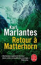 Couverture du livre « Retour à Matterhorn » de Karl Marlantes aux éditions Le Livre De Poche