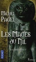 Couverture du livre « Les immortels Tome 2 ; les mages du Nil » de Michel Pagel aux éditions Pocket