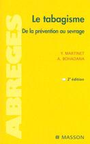 Couverture du livre « Le tabagisme ; de la prevention au sevrage 2e edition » de Yves Martinet aux éditions Elsevier-masson