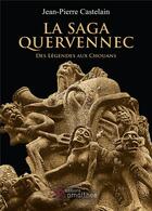 Couverture du livre « La saga quervennec » de Castelain J-P. aux éditions Amalthee