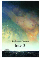 Couverture du livre « Judas 2 » de Guillaume Chaumet aux éditions Editions Edilivre