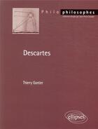 Couverture du livre « Descartes » de Thierry Gontier aux éditions Ellipses