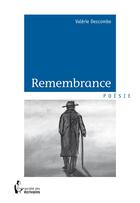 Couverture du livre « Remembrance » de Valerie Descombe aux éditions Societe Des Ecrivains