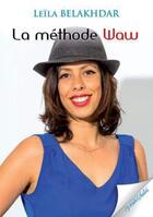 Couverture du livre « La méthode Waw » de Leila Belakhdar aux éditions Vents Sales