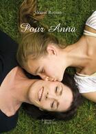 Couverture du livre « Pour Anna » de Valerie Roman aux éditions Baudelaire