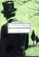 Couverture du livre « 202 Champs-Elysées » de Jose Maria Eca De Queiros aux éditions Chandeigne
