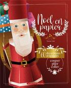 Couverture du livre « Noël en papier : 55 décorations originales en papier » de Marion Tasle aux éditions Un Dimanche Apres-midi