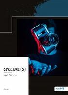 Couverture du livre « Cyclope(s) » de Ned Curzon aux éditions Nombre 7
