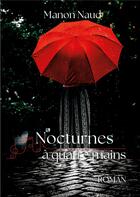 Couverture du livre « Nocturnes à quatre mains » de Manon Naud aux éditions Publishroom Factory